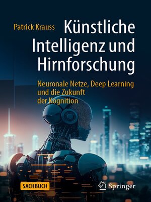 cover image of Künstliche Intelligenz und Hirnforschung